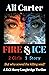 Fire & Ice (DCI Harry Longbridge Series) Charlotte 4 by Ali  Carter
