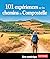 101 expériences sur les chemins de Compostelle (Le meilleur de) (French Edition)