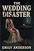 The Wedding Disaster