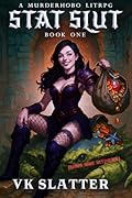 Stat Slap 1: A Murderhobo LitRPG