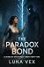 The Paradox Bond