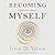 Becoming Myself by Irvin D. Yalom