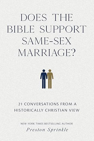 Does the Bible Support Same-Sex Marriage?: 21 Conversations from a Historically Christian View | Christian Worldview of Marriage