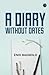 A Diary Without Dates