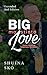 BIG LOVE - mo stinta by SHUINA SKO