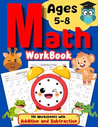 Addition and Subtraction Workbook: Maths Exercises for Ages 5-8 | 110 Timed Drills for Kids