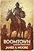 Boomtown (The Chronicles of Jonathan Crowley Book 7)