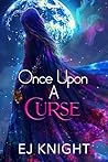 Once Upon A Curse...