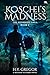 Koschei's Madness (The Vech...