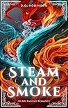 Steam and Smoke