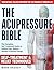 The Acupressure Bible: The ...