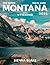 Montana & Wyoming travel guide 2025 (FULL COLOR) by Sienna  Blake