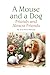 A Mouse and a Dog by Scott Botel-Barnard