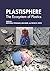 Plastisphere by Meththika Vithanage