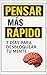 PIENSA MÁS RÁPIDO: 7 días p...