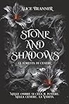STONE AND SHADOWS...