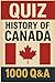 Quiz - History of Canada: 1...