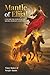 Mantle of Elijah: Unleash t...