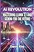 The AI Revolution: Masterin...