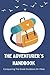 The Adventurer's Handbook: ...