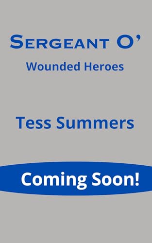 Sergeant O': Wounded Heroes (Wounded Heroes Series)