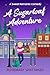 A Sugarloaf Adventure: A Sweet Romantic Comedy (Sugarloaf Bakery Book 9)
