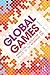 Global Games: Production, C...