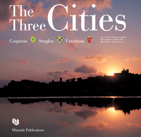 The Three Cities: Cospicua, Senglea, Vittoriosa (Hardcover)