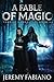 A Fable of Magic: Prequel to Tempest Chronicles