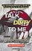Talk Dirty to Me by Alix Brown