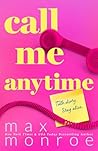 Call Me Anytime by Max Monroe