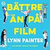 Bättre än på film