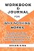 Workbook & Journal For Why ...