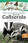 Flora i fauna del Parc Natural Serra de Collserola Flora i fauna del Parc Natural Serra de Collserola