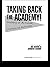 Taking Back the Academy!: H...
