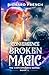 The Convergence: Broken Magic (The Convergence Series)