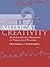 Musical Creativity: Multidisciplinary Research in Theory and Practice