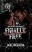 FINALLY FREE: A WICKED SAIN...