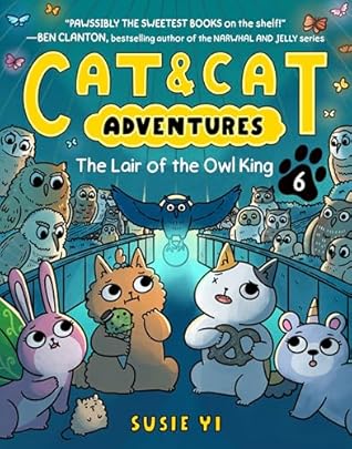 Cat & Cat Adventures: The Lair of the Owl King: A Graphic Novel