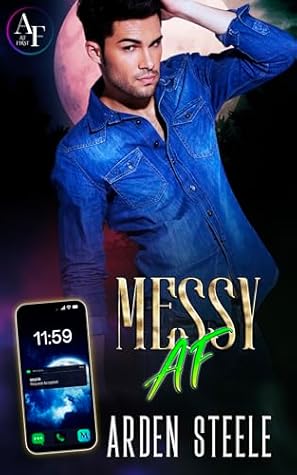 Messy AF (At First, #3)