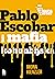 Pablo Escobar i mafia kolumbijska