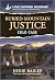 Buried Mountain Justice (Tr...