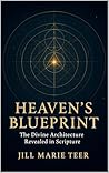 Book cover for Heaven's Blueprint: The Divine Architecture Revealed in Scripture (Blueprint Life)