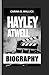 Hayley atwell biography: A ...
