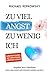 Zu viel Angst, zu wenig Ich - Ratgeber Buch Selbstliebe by Michael Repkowsky