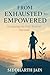 From Exhausted to Empowered by Siddharth Jain