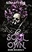 Her Soul to Own (Dark Desires Book 1)
