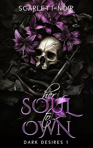 Her Soul to Own (Dark Desires Book 1)