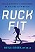 Ruck Fit: Build Strength an...