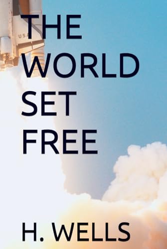 THE WORLD SET FREE